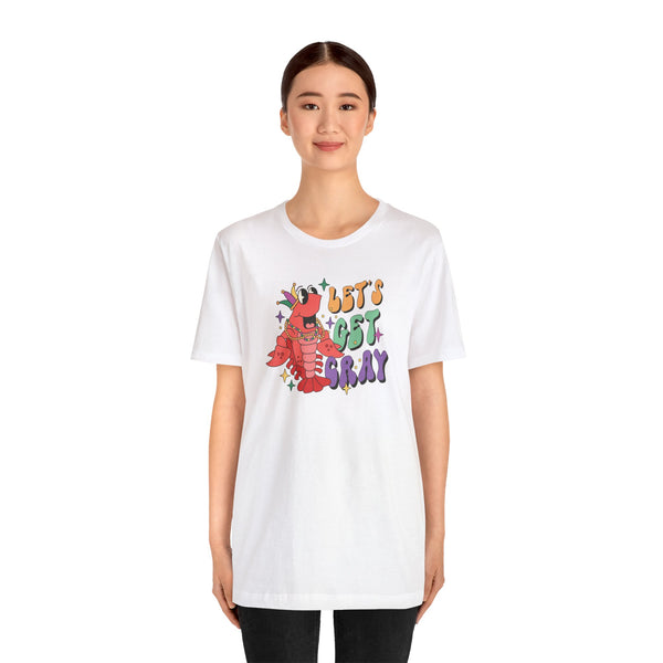 Let's Get Cray Tee