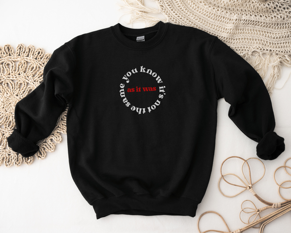 As It Was Crewneck Sweater