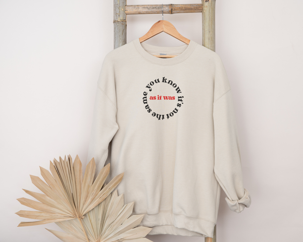 As It Was Crewneck Sweater
