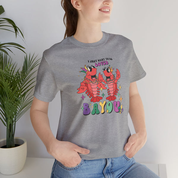 Loved Bayou Tee