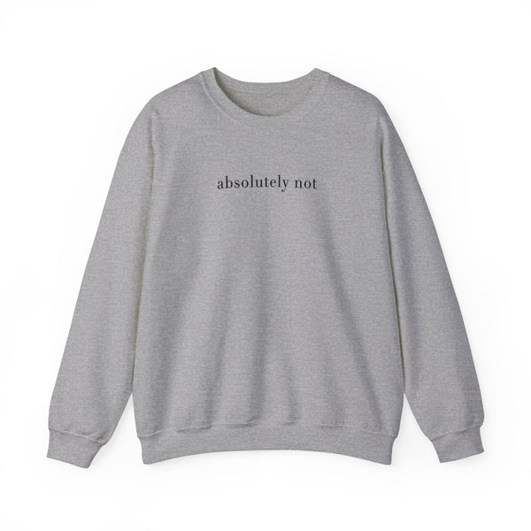 Absolutely Not Sweater