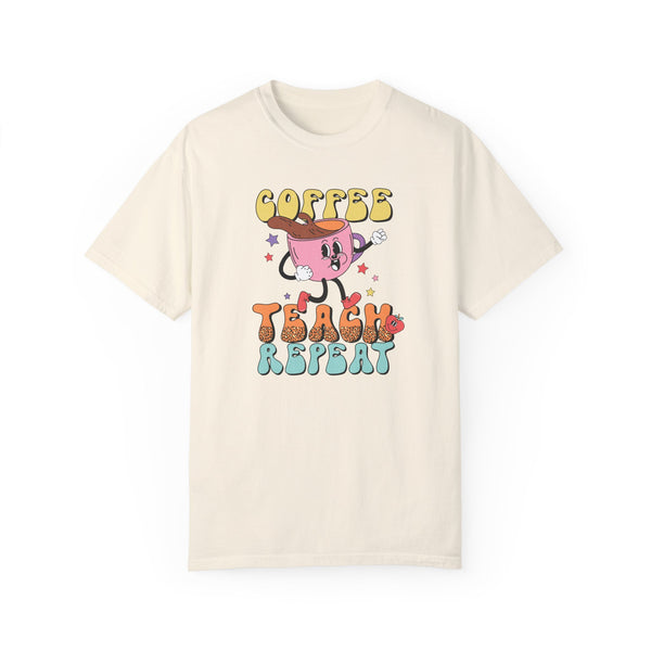 Coffee Teach Repeat Tee