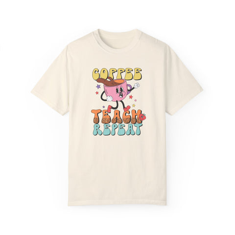 Coffee Teach Repeat Tee