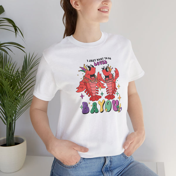 Loved Bayou Tee
