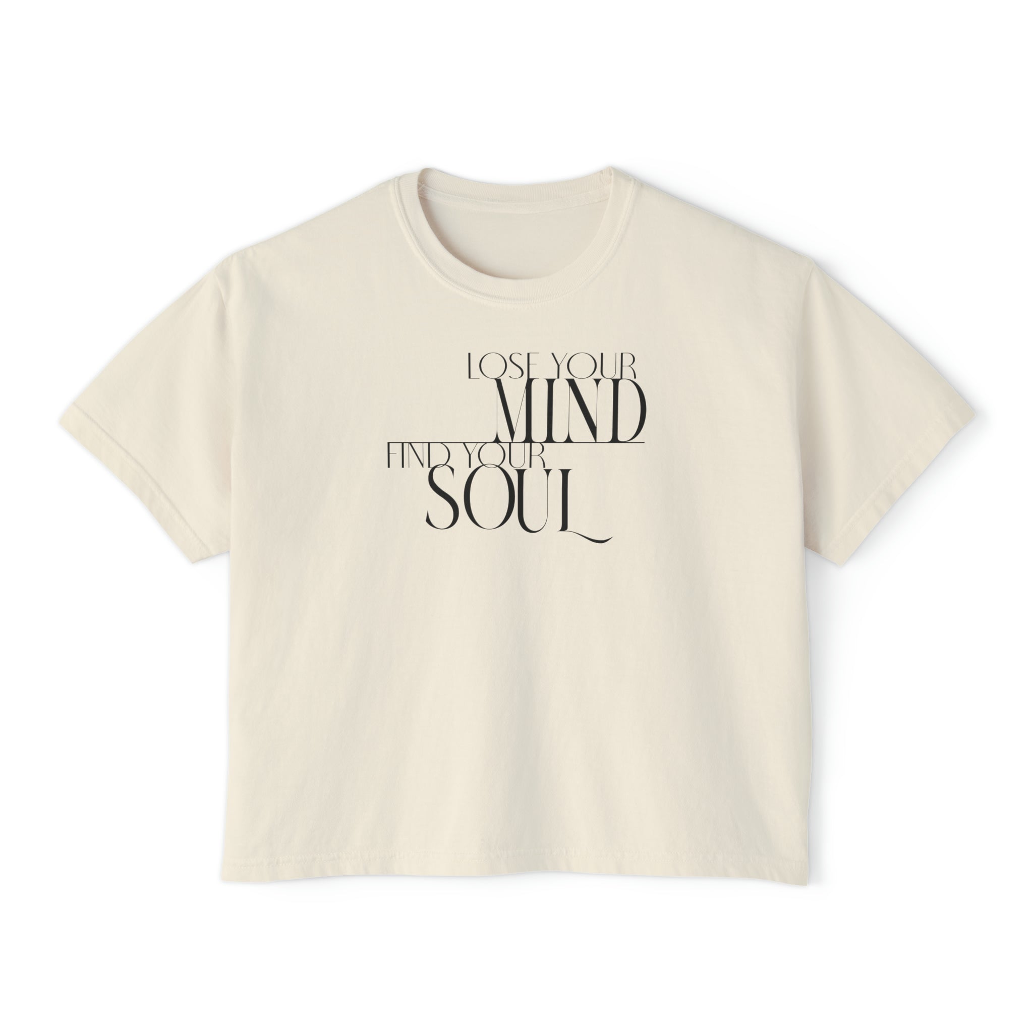 Lose Your Mind Boxy Tee