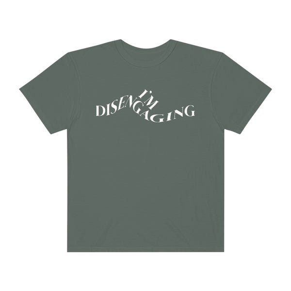 I'm Disengaging Tee
