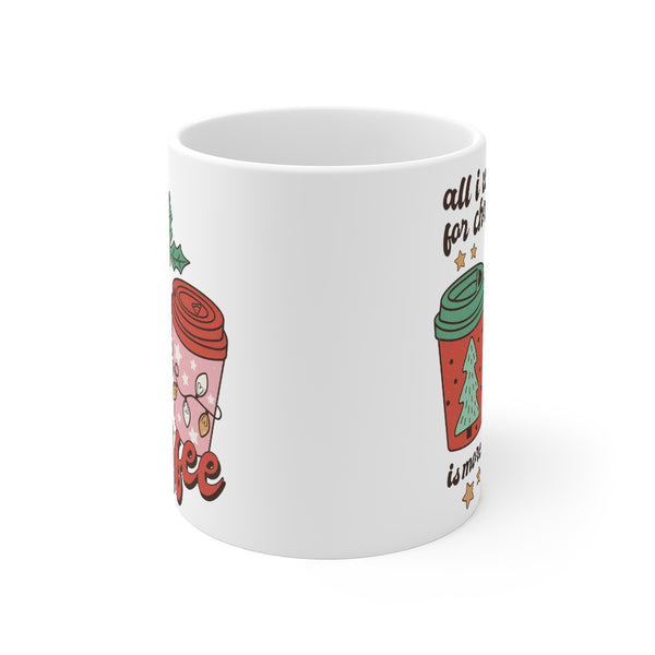 All I Want Mug