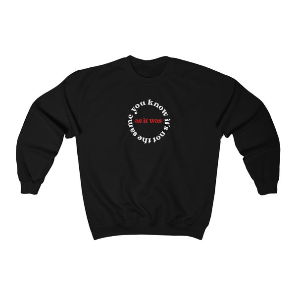 As It Was Crewneck Sweater