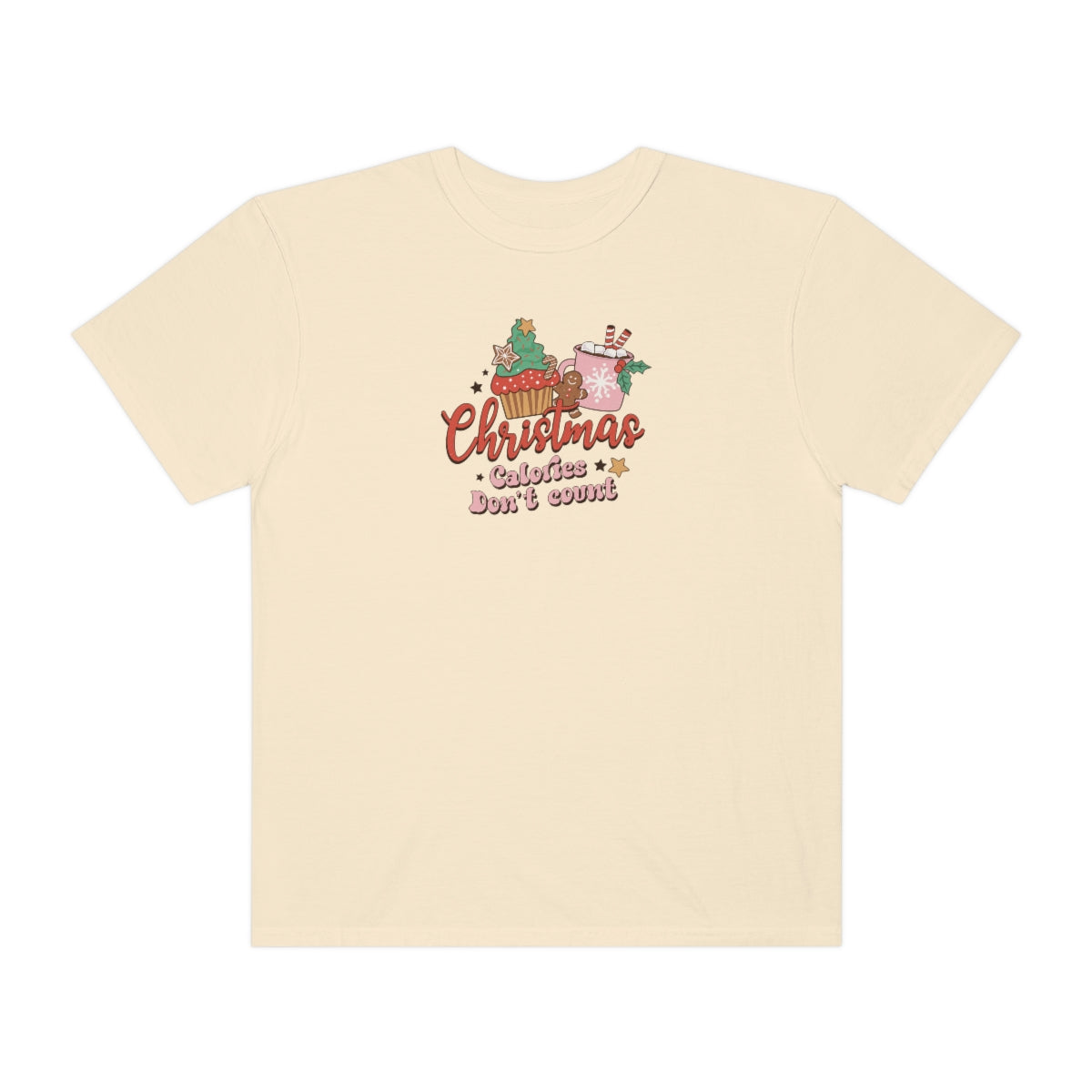 Christmas Calories Don't Count Tee